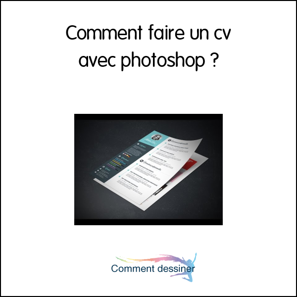 Comment faire un cv avec photoshop